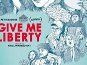 Give liberty, film Kirill Mikhanovsky