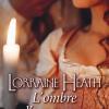 L’ombre d’un amour de Lorraine Heath