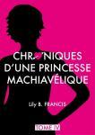 Les Chroniques d’une Princesse Machiavélique, Tome 4 : Hiraeth – Lily B.Françis