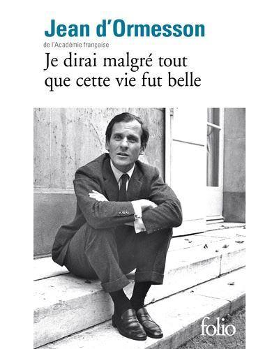 L’été en poche (12): Je dirai malgré tout que cette vie fut belle