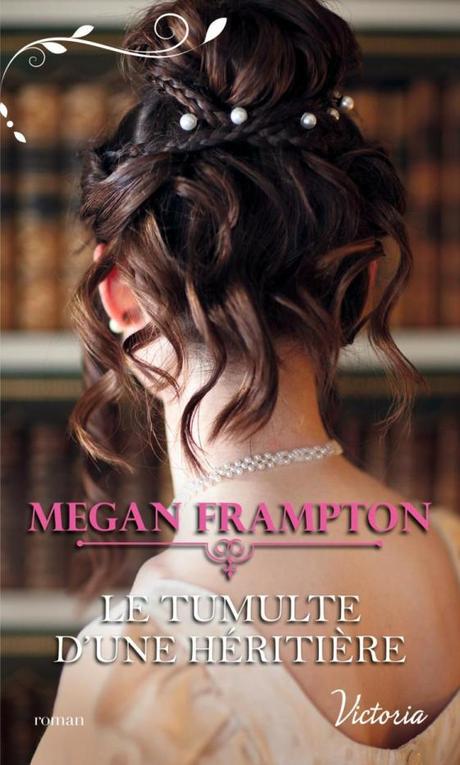 Le tumulte d’une héritière de Megan Frampton