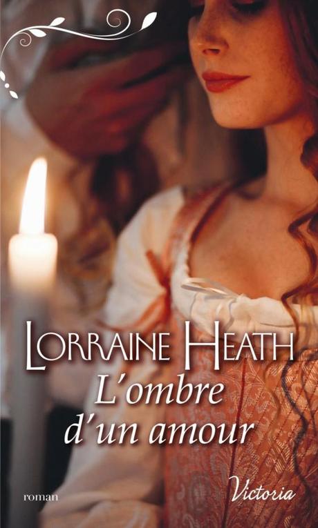 L’ombre d’un amour de Lorraine Heath