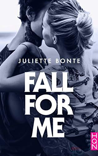 A vos agendas : (Re)Découvrez Fall for me de Juliette Bonte