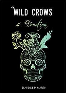 Wild Crows – Saison 2 (Tomes 3, 4 & 5) » Blandine P. Martin