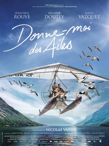 La bande annonce de « Donne-moi des ailes »