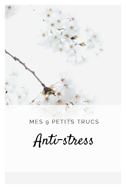 Mes petits trucs pour quand je suis stressée Mes petits trucs pour quand je suis stressée