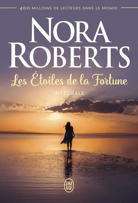 Les étoiles de la fortune – Intégrale – de Nora Roberts