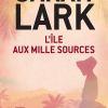 L’île aux mille sources de Sarah Lark L’île aux mille sources de Sarah Lark