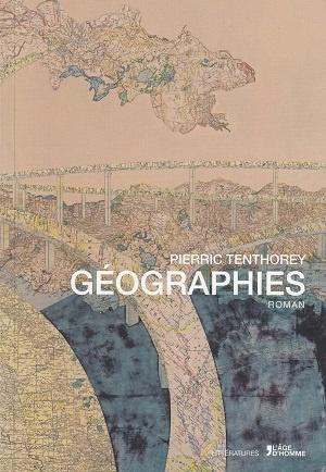 Géographies, de Pierric Tenthorey
