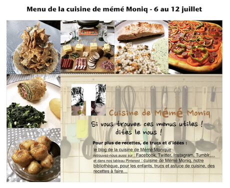 menus du 6 au 12 juillet dans la cuisine de mémé Moniq