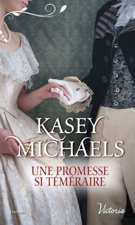 Une promesse si téméraire de Kasey Michaels