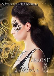 Au nom de l’Harmonie, tome 2 : Miroir d’Olivia Sunway