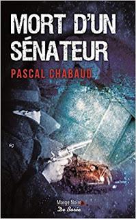 Mort d'un sénateur de Pascal Chabaud