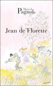 Jean de Florette • Marcel Pagnol