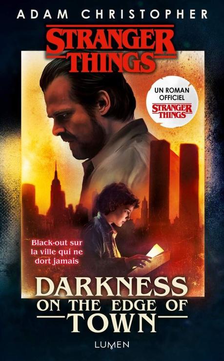 Stranger Things – Darkness on the edge of Town de Adam Christopher