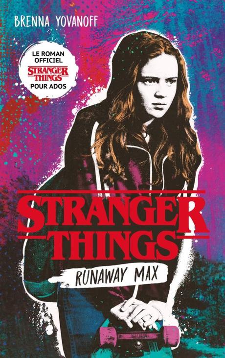Stranger Things – Runaway Max de Brenna Yovanoff