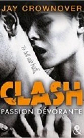 Clash 3 – Passion dévorante – Jay Crownover
