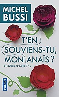 T'en souviens-tu, mon Anaïs ? par Michel Bussi T'en souviens-tu, mon Anaïs ? par Bussi