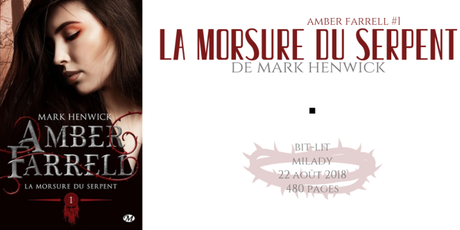 La morsure du serpent (Amber Farrell #1) • Mark Henwick