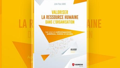 « Valoriser la Ressource Humaine dans l’organisation » de Jean-Paul Marx