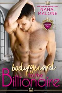 Blog Tour – Bodyguard to the Billionaire by Nana Malone