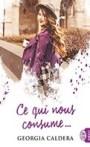 Ce qui ne te tue pas… & Ce qui nous consume – Georgia Caldera Ce qui ne te tue pas… & Ce qui nous consume – Georgia Caldera