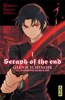 Seraph of the end - Glenn Ichinose - La catastrophe de ses 16 ans - tome 1