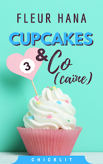 Mon avis sur le dernier tome de Cupcakes and Co(Caïne) de Fleur Hana