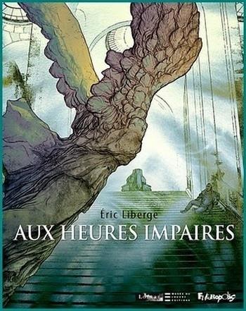 Aux heures impaires - Eric Liberge Aux heures impaires - Eric Liberge