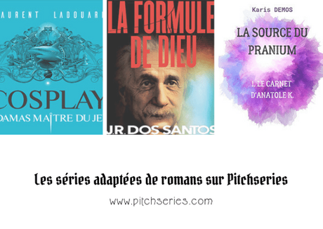 #PitchSéries – Les séries adaptées de romans