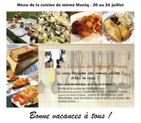 menus du 20 au 26 juillet dans la cuisine de mémé Moniq
