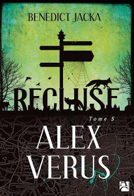 ALEX VERUS Tome 5 Recluse de Benedict Jacka