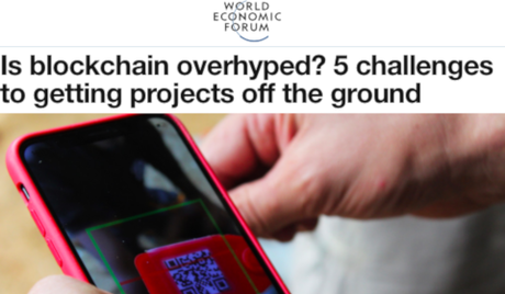 Forum Économique Mondial – Is blockchain overhyped?