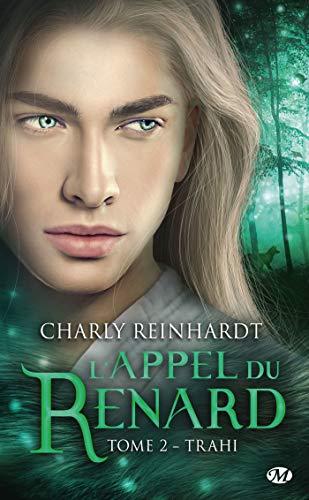 L'appel du Renard, tome 3 - Tourmenté Couverture L'appel du renard, tome 2 : Trahi