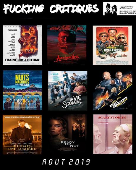 Récapitulatif des Fucking Critiques des sorties ciné - Août 2019