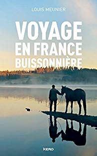 Voyage en France Buissonnière, Louis Meunier (2018)