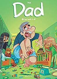 Dad, Tome 5 de NOB Dad, Tome 5 de NOB