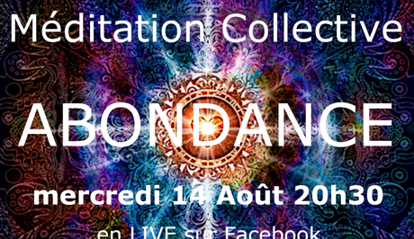 Méditation Collective – Abondance – 14 Août