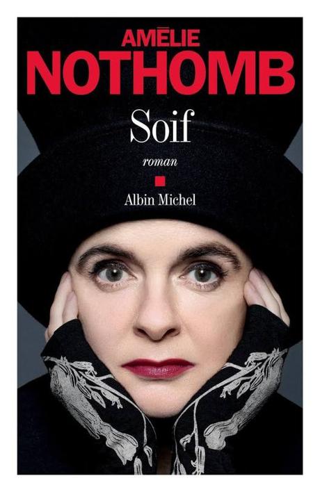 « Soif », le meilleur ouvrage d’Amélie Nothomb !