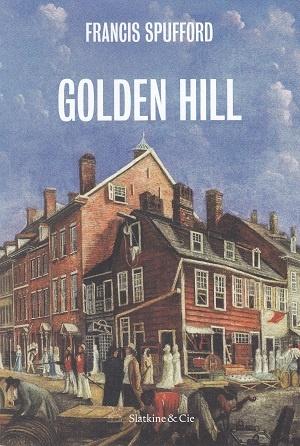 Golden Hill, de Francis Spufford