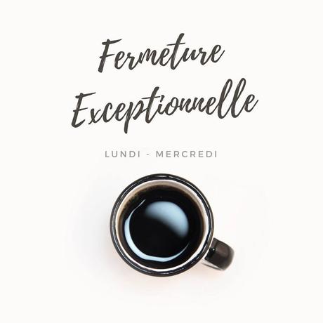 Fermeture Exceptionnelle | Café A | Restaurant Bar Terrasse atypique ...