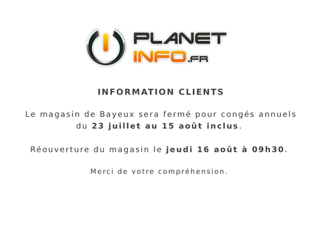 Fermeture du magasin de Bayeux pour congés | Planet Info Cherbourg ...