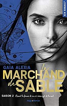 Mon avis sur le 2ème tome du roman Le marchand de sable d'Alexia Gaïa
