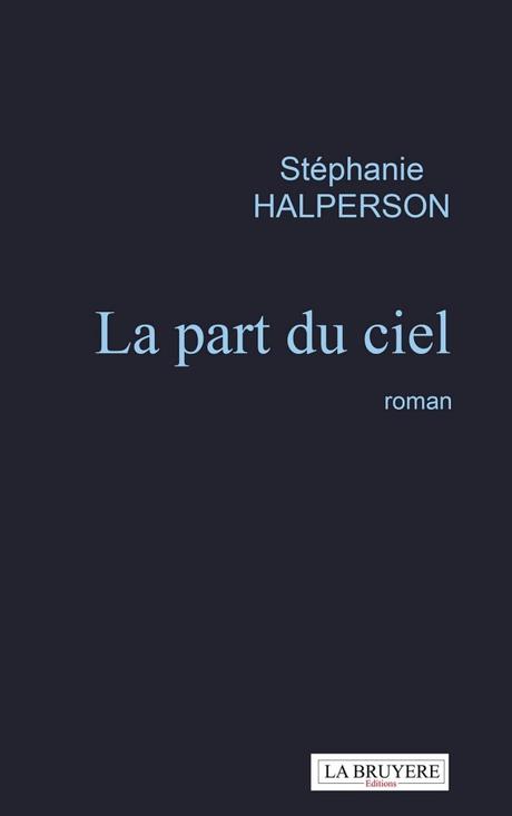 La part du ciel de Stéphanie Halperson