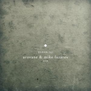 Arovane & Mike Lazarev