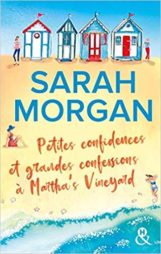 Mon avis sur l'excellent Petites confidences et grandes confessions à Martha's Vineyard de Sarah Morgan Mon avis sur l'excellent Petites confidences et grandes confessions à Martha's Vineyard de Sarah Morgan