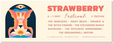 A gagner : 2 places pour le Strawberry Fest, le festival psyché/garage de Lille