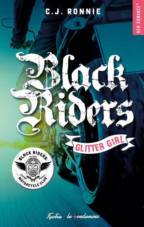 'Black riders, tome 1 : Glitter girl' de C. J. Ronnie