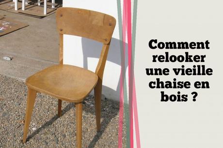 Comment relooker une vieille chaise en bois ? Comment relooker une vieille chaise en bois