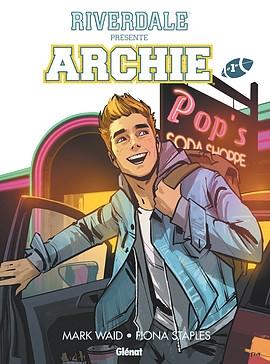 Riverdale présente Archie, tome 1 de Mark Waid